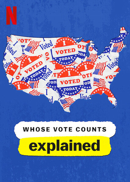 Whose Vote Counts, Explained (2020)