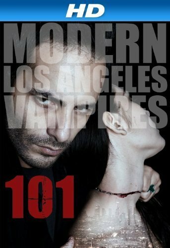 101: Modern Los Angeles Vampires (2014)