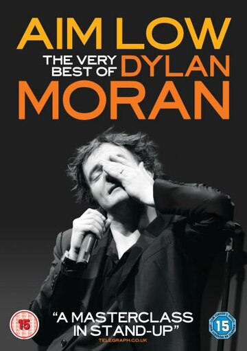 Aim Low: The Best of Dylan Moran (2010)
