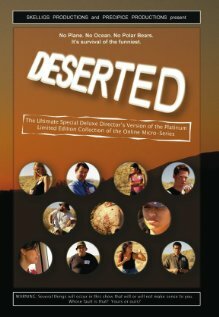 Deserted: The Ultimate Special Deluxe Director's Version of the Platinum Limited Edition Collection of the Online Micro-Series (2007)